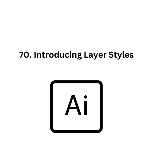 70. Introducing Layer Styles